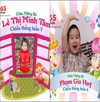 Chúc mừng 2 bé giành chiến thắng tuần 6 và 7