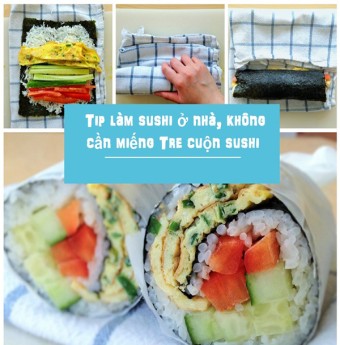 Mách bạn cách làm sushi không cần tấm tre cuộn